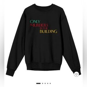 Only murders in the building sweatshirt